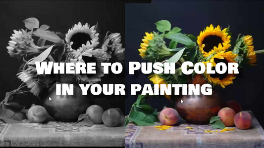 Where to Push Color in your Painting - New Oil Painting Tip